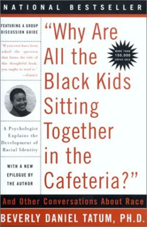 [View] [EBOOK EPUB KINDLE PDF] Why Are All The Black Kids Sitting Together in the Cafeteria? BY Bev