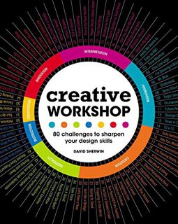 [VIEW] KINDLE PDF EBOOK EPUB Creative Workshop: 80 Challenges to Sharpen Your Design Skills by  Davi