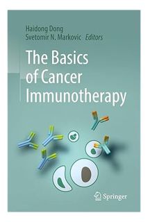 PDF Free The Basics of Cancer Immunotherapy by Haidong Dong