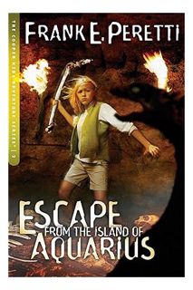 (Free PDF) Escape from the Island of Aquarius (The Cooper Kids Adventure Series #2) (Volume 2) by Fr