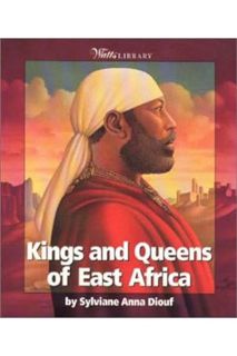 (Ebook Download) Kings and Queens of East Africa (Watts Library) by Sylviane A. Diouf