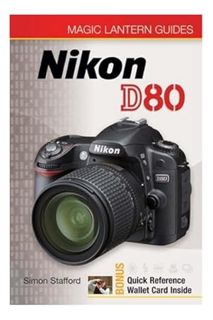 Pdf Ebook Magic Lantern Guides: Nikon D80 by Simon Stafford