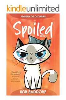 PDF DOWNLOAD Spoiled (Kimberly the Cat Series. Funny Christian Adventure, for kids ages 8 to 12. Boo