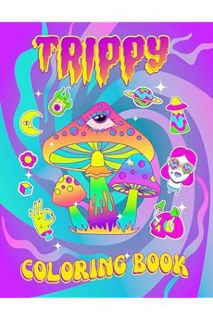PDF Free Trippy Coloring Book For Teens: 42 Groovy and Preppy Unique Abstract Designs - Funky / VSCO