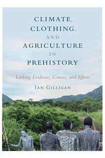 PDF Free Climate, Clothing, and Agriculture in Prehistory by Ian Gilligan
