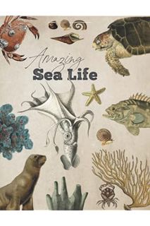 DOWNLOAD PDF Amazing Sea Life: To Cut Out And Collage, Use For Junk Journaling, Scrapbooking and Mix