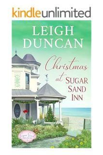 (EBOOK) (PDF) Christmas At Sugar Sand Inn (Sugar Sand Beach Book 5) by Leigh Duncan