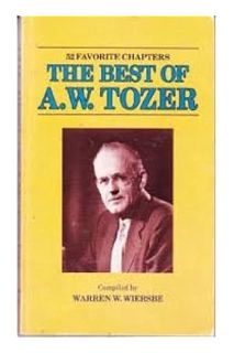 PDF FREE The Best of A.W. Tozer: 52 Favorite Chapters by A. W. Tozer