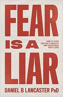 Download⚡️[PDF]❤️ Fear is a Liar: How to Stop Anxious Thoughts and Experience God's Love (Christian