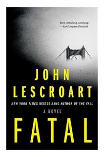 PDF Download Fatal: A Novel by John Lescroart