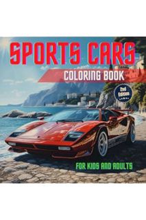 (FREE (PDF) Exotic & Dream Sports Car Coloring Book: Insanely Detailed Relaxation Coloring Pages Wit