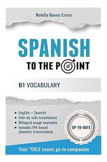 Ebook Download Spanish To The Point: B1 Vocabulary by Natalia Baena Cruces
