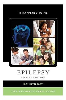 (Ebook Free) Epilepsy: The Ultimate Teen Guide (It Happened to Me Book 52) by Kathlyn Gay