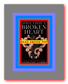 READDOWNLOAD$= Once Upon a Broken Heart (Once Upon a Broken Heart  #1) READDOWNLOAD) by Stephanie Ga