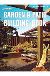 (Ebook Download) Sunset Garden & Patio Building Book by Sunset Books