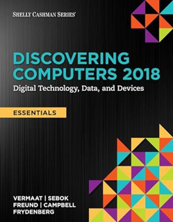 Get PDF 💕 Discovering Computers, Essentials ©2018: Digital Technology, Data, and Devices Support Li