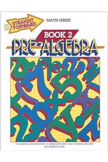 (Ebook Free) Pre-Algebra, Book 2 (Straight Forward Math Series) by Stan Collins