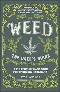 [DOWNLOAD] ⚡️ (PDF) Weed, The User's Guide: A 21st Century Handbook for Enjoying Marijuana Ebooks