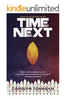 Next (The Time Zero Trilogy Book 2) by Carolyn Cohagan