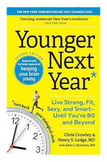 (PDF) (Ebook) Younger Next Year: Live Strong, Fit, Sexy, and Smart―Until You’re 80 and Beyond by Chr