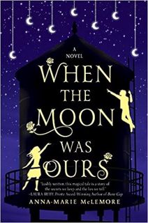 Download ⚡️ [PDF] When the Moon Was Ours: A Novel Full Audiobook