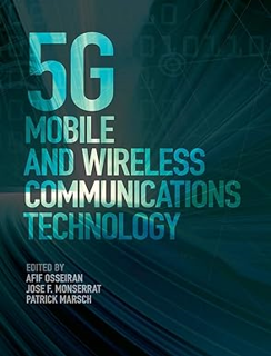 ~Download~[PDF] 5G Mobile and Wireless Communications Technology -  Afif Osseiran (Editor),