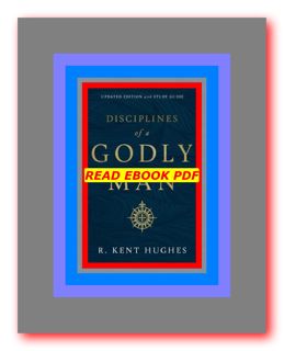 Download In %PDF Disciplines of a Godly Man (Updated Edition) (kindle) Read by R. Kent Hughes