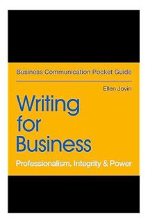 PDF Download Writing for Business: Professionalism, Integrity & Power (Business Communication Pocket
