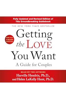 Free PDF Getting the Love You Want: A Guide for Couples: Third Edition by Harville Hendrix