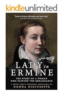 (PDF Free) Lady in Ermine — The Story of A Woman Who Painted the Renaissance: A Biographical Novel o