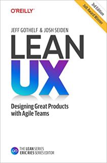 Read [EBOOK EPUB KINDLE PDF] Lean UX by  Jeff Gothelf &  Josh Seiden 📒