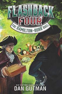 [READ] PDF EBOOK EPUB KINDLE Flashback Four #4: The Hamilton-Burr Duel by  Dan Gutman 📙