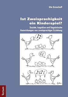 Download PDF Ist Zweisprachigkeit Ein Kinderspiel?: Soziale, Kognitive Und Linguistische Auswirkung
