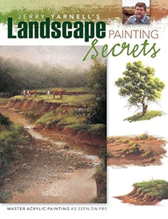 Read E-book Jerry Yarnell's Landscape Painting Secrets Written by  Jerry Yarnell (Author)  Full Aud