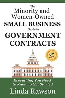 View [EPUB KINDLE PDF EBOOK] The Minority and Women-Owned Small Business Guide to Government Contrac