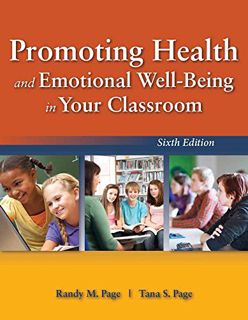 GET KINDLE PDF EBOOK EPUB Promoting Health and Emotional Well-Being in Your Classroom by  Randy M. P