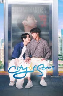 (Seriesmy) > ซีรี่ย์วายไทย City of Stars (2024) เฟื่องนคร (พากย์ไทย) (พากย์ไทย) 1080p 4K