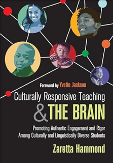 [Read] PDF 📕 Culturally Responsive Teaching and The Brain: Promoting Authentic Engagement and Rigor