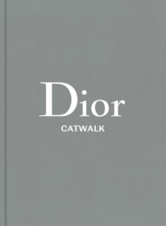 Free Ebooks Dior: The Collections, 1947-2017 (Catwalk) _  Alexander Fury (Introduction),  Full PDF