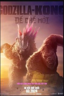 phim Godzilla x Kong: Đế chế mới full thuyết minh - Phần Hai 2024 Vietsub