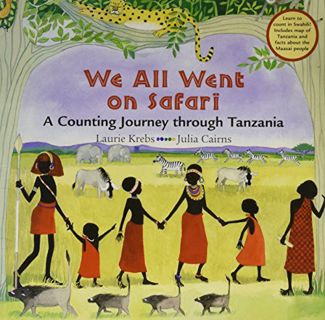 Get EBOOK EPUB KINDLE PDF We All Went on Safari: A Counting Journey through Tanzania (in English and
