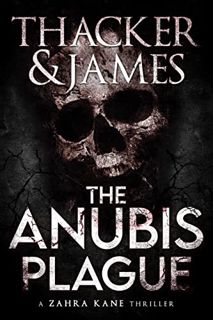 READ [EPUB KINDLE PDF EBOOK] The Anubis Plague (Zahra Kane Archeological Thrillers Book 1) by  Matt