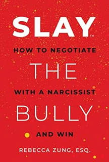 Get PDF 💕 SLAY the Bully: How to Negotiate with a Narcissist and Win Support Windows