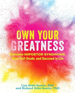 [Read] PDF 📕 Own Your Greatness: Overcome Impostor Syndrome, Beat Self-Doubt, and Succeed in Life S