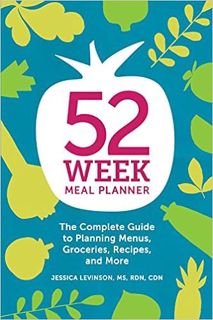 P.D.F.❤️DOWNLOAD⚡️ 52-Week Meal Planner: The Complete Guide to Planning Menus, Groceries, Recipes, a