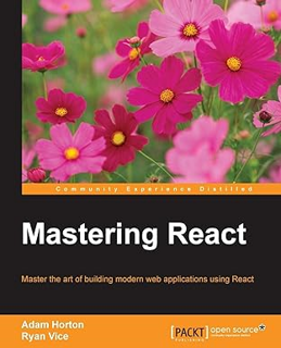 Download Free Pdf Books Mastering React [ PDF ] Ebook By  Adam Horton (Author),