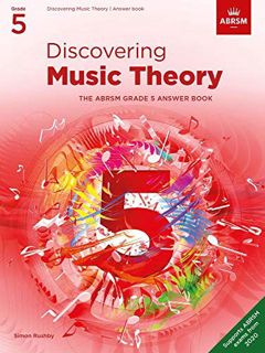 [View] EPUB KINDLE PDF EBOOK Discovering Music Theory, The ABRSM Grade 5 Answer Book: Answers (Theor