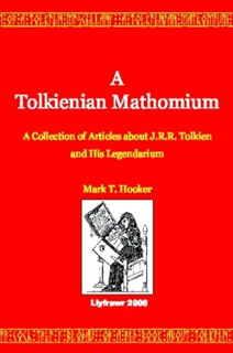 [View] PDF 📬 A Tolkienian Mathomium: A Collection Of Articles On J.R.R. Tolkien And His Legendarium