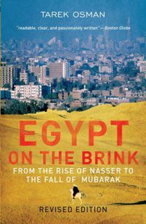 View EPUB KINDLE PDF EBOOK Egypt on the Brink: From the Rise of Nasser to the Fall of Mubarak by  Ta