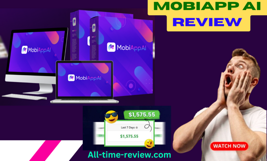 MobiApp AI Review : Ultimate Mobile App Solution